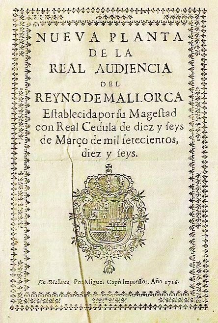 Decreto de Nueva Planta del Reino de Mallorca de 1716.