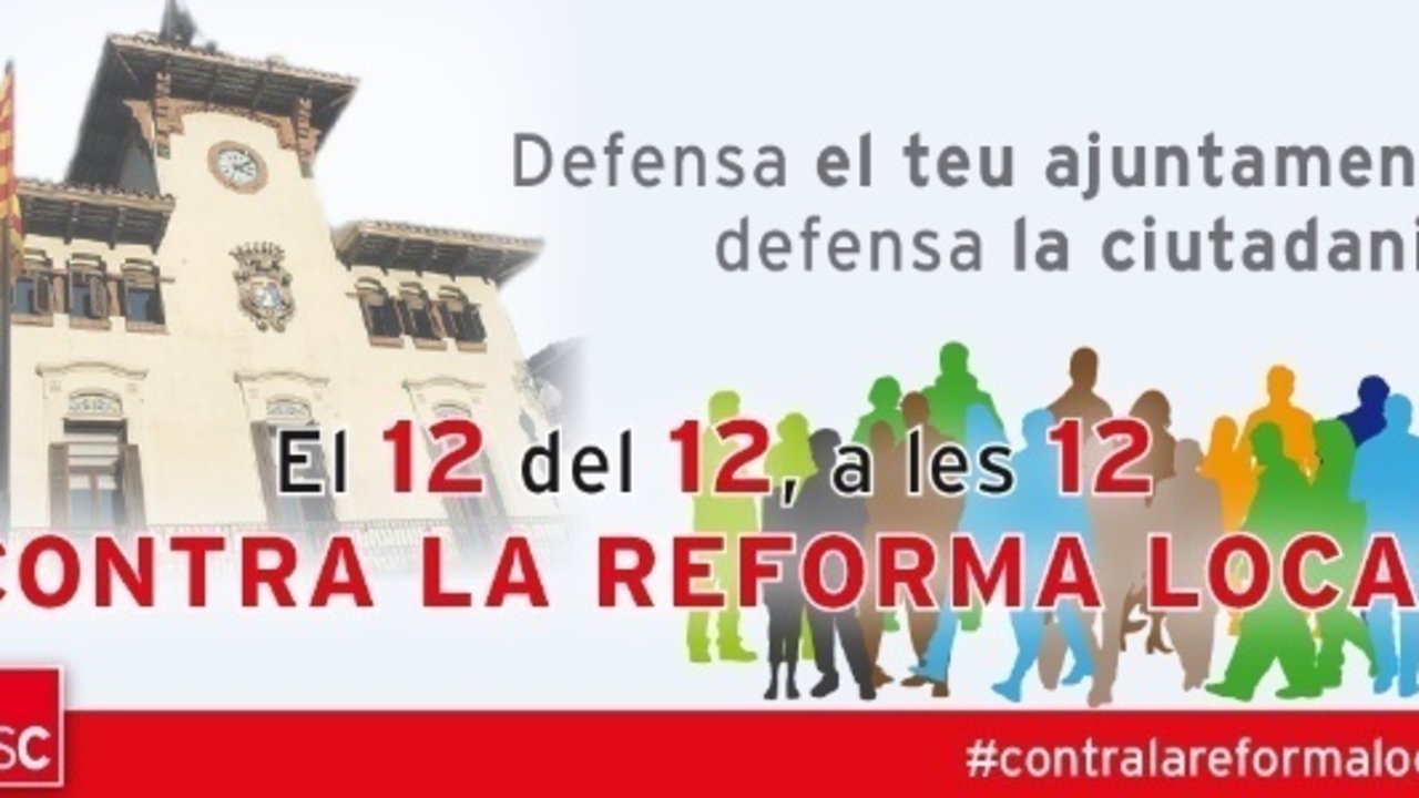 Campaña del PSC contra la reforma local del Gobierno.