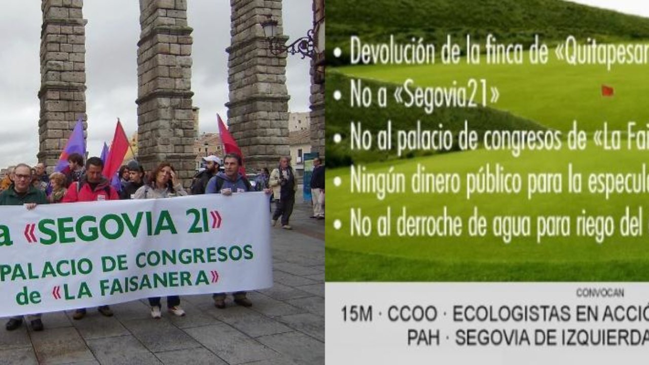 Manifestación en Segovia contra Segovia 21 y La Faisanera, y un cartel con las denuncias de los opositores al proyecto.